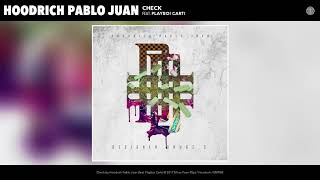 Hoodrich Pablo Juan - Check (feat. Playboi Carti) (Audio)