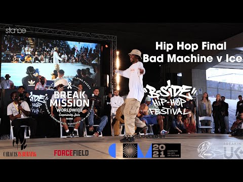 Break Mission x B-Side Festival 2021 /Hip-Hop Final - Bad Machine v Ice