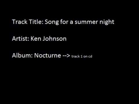 Ken Johnson - Song for a summer night