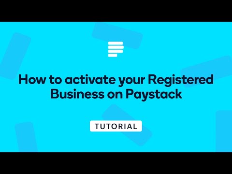 How to activate your Registered Business on Paystack