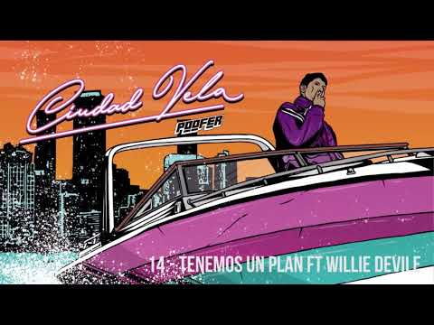 14.- Poofer - Tenemos Un Plan Ft. Willie DeVille (Prod. Jamgle)