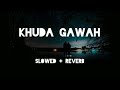 Tu Mujhe Kabool Slowed Reverb Song Lo Fi Music