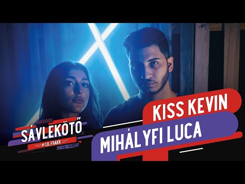 KISS KEVIN & MIHÁLYFI LUCA - X-FAKTOR | Sávlekötő by Lil Frakk 3. évad 1. rész