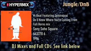 M Beat + Jamiroquai – Do U Know Where Full hornsmix