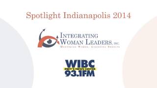 Integrating Woman Leaders on WIBC - Spotlight Indianapolis