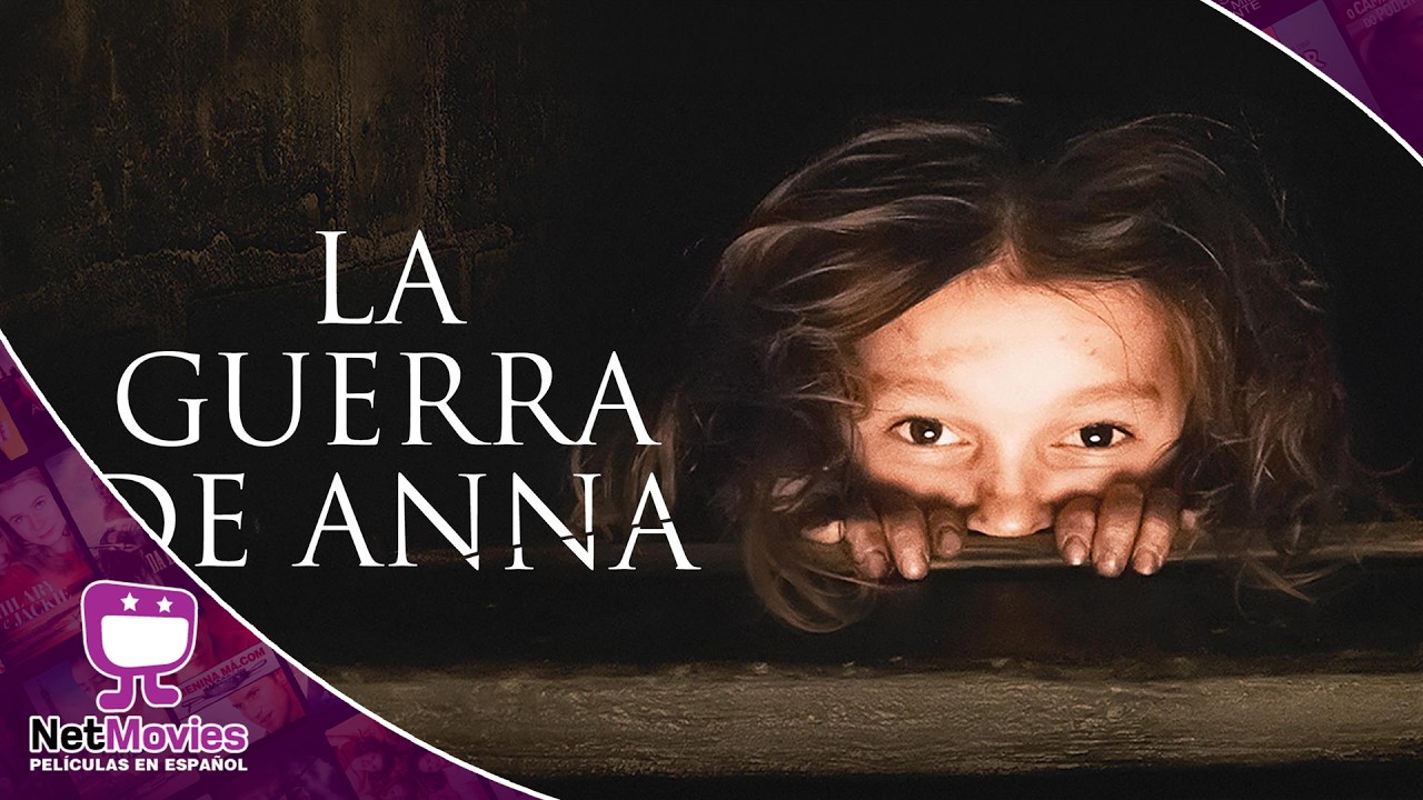 La Guerra de Anna 🟣 PELÍCULA COMPLETA DE DRAMA 🟣 NetMovies - Películas En Español