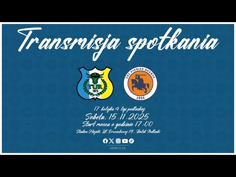 [LIVE] Tur Bielsk Podlaski - Pionier Brańsk, 15.11.2025