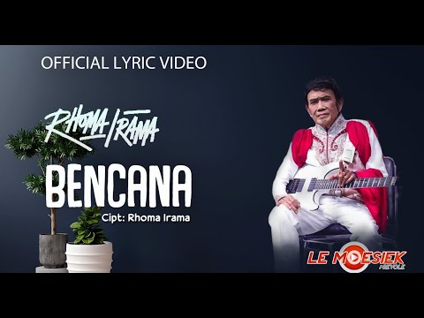 Rhoma Irama - Bencana (Official Lyric Video)