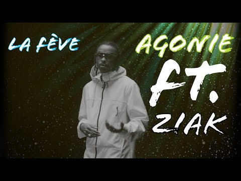 La Fève - Agonie ft. Ziak (Remix)