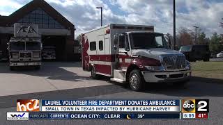 Laurel Fire Department donates ambulance to area affected by Hurricane Harvey