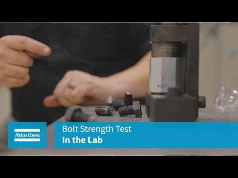 In the Lab: Bolt Strength Test | Atlas Copco