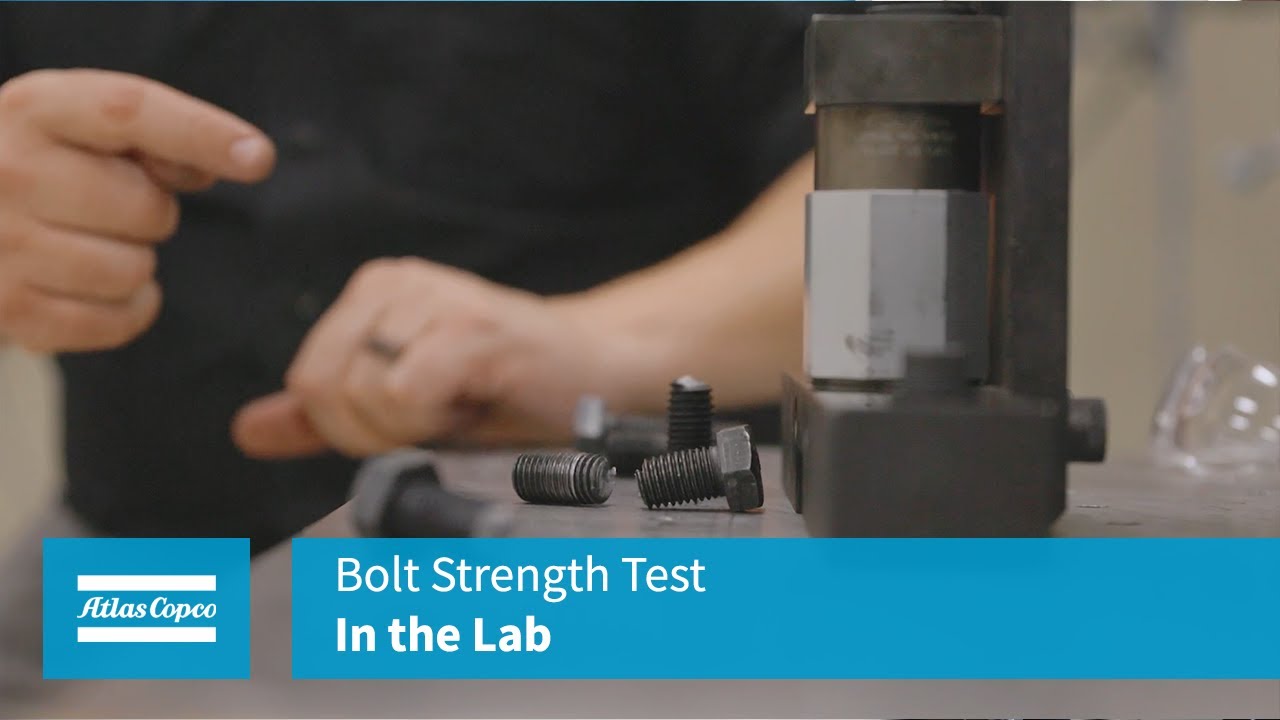 In the Lab: Bolt Strength Test | Atlas Copco