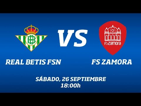 Real Betis FSN - FS Zamora