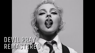 Madonna - Devil Pray (Remastered)