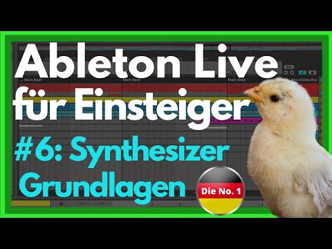 Ableton Live Anfänger Tutorial - Deutsch - Für Anfänger Teil 6/12 - Synthesizer Grundlagen