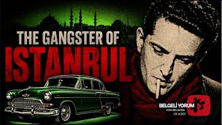 THE GANSTER OF ISTANBUL