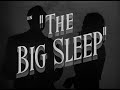 The Big Sleep 1946 title sequence