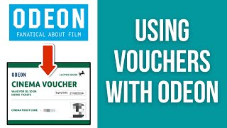 How to use vouchers with Odeon cinema (Club Lloyds)