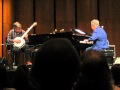 "Waltse for Abby" - Béla Fleck and Chick Corea (3 of 9)