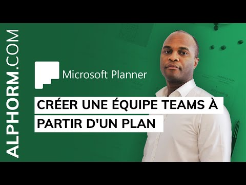 Comment créer une équipe Teams à partir d un plan sous Planner