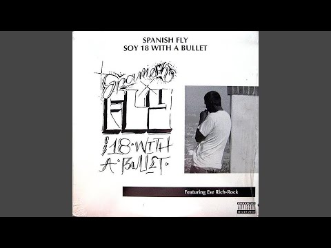 Soy 18 With A Bullet