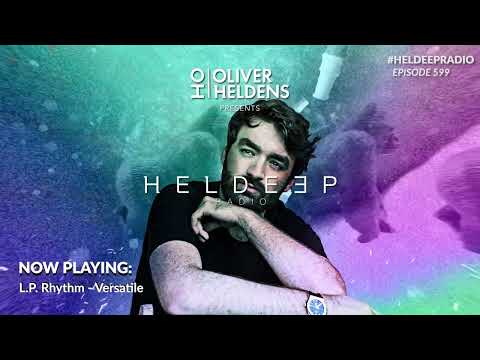 Oliver Heldens - Heldeep Radio #599