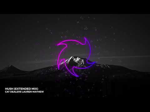 Cat Dealers, Lauren Mayhew - Hush (Extended Mix)