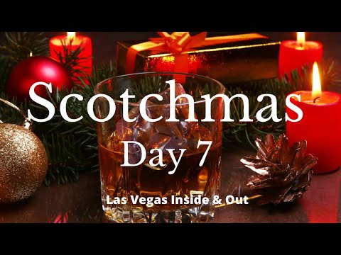 Scotchmas Day 7