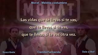 Morat - Maldita costumbre (con letra - canción original)