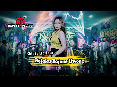 SHINTA ARSINTA - BOJOKU BOJONE UWONG | NEW MONATA
