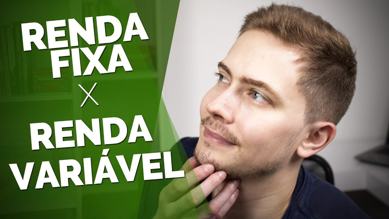 Renda Fixa e Renda Variável: tudo o que você precisa saber