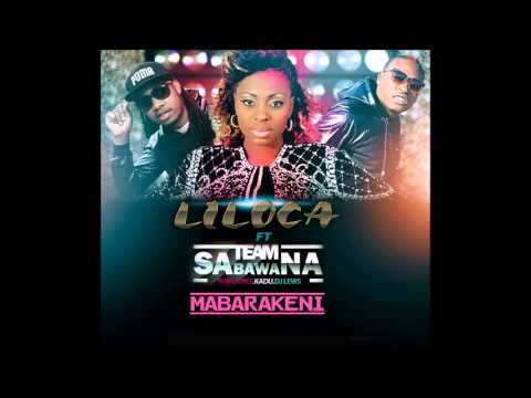 Liloca Feat. Team Sabawana - Mabarakene