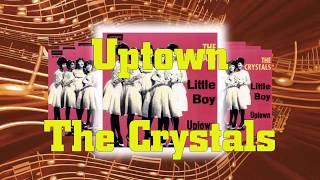 The Crystals  -  Uptown