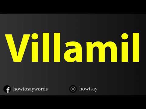 How To Pronounce Villamil