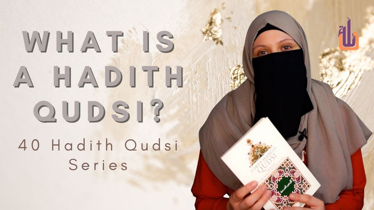 What are Hadith Qudsi - Hadith Qudsi Series
