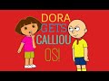 DORA GETS CALLIOU OS