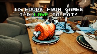 10 Foods from Games That I'd LOVE to Eat!