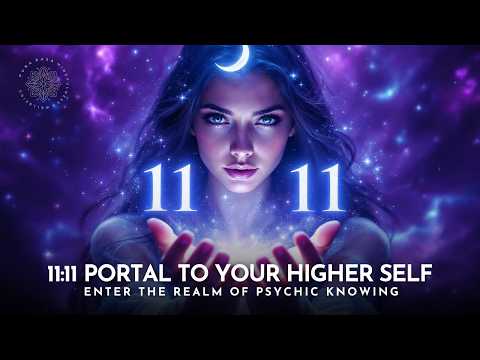 🔮 Psychic Vision Meditation 🌙 11:11 Portal to Your Higher Self 💫
