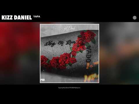 Kizz Daniel - Yapa (Audio)