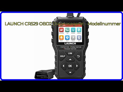BEWERTUNG (2025): LAUNCH CR529 OBD2 Diagnosegerät - Modellnummer. WESENTLICHE Einzelheiten