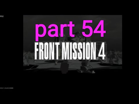 part 54 front mission 4 emulator ps2 android games