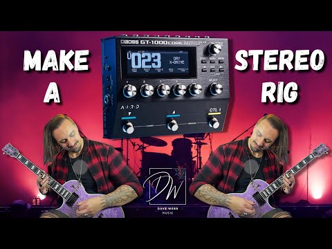 How To Make A Stereo Rig - GT1000 CORE