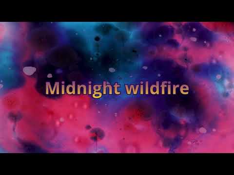 Midnight wildfire