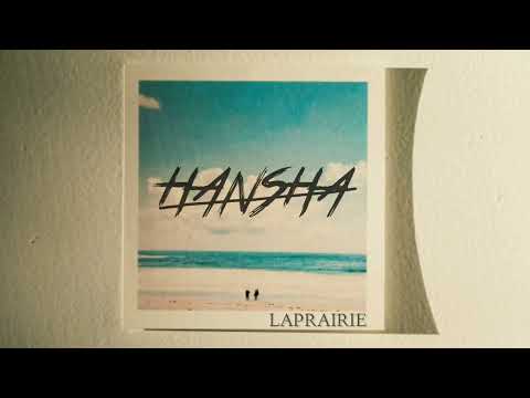 Hansha - Laprairie ( Official Lyric Video)