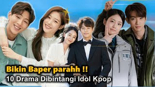 Download lagu 10 Drama korea Terbaik Bertabur Idol Kpop Part 3 mp3