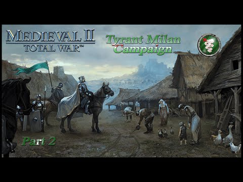 Playing M2TW - Milan Campaign part 2 - "Shamefull Merchants"