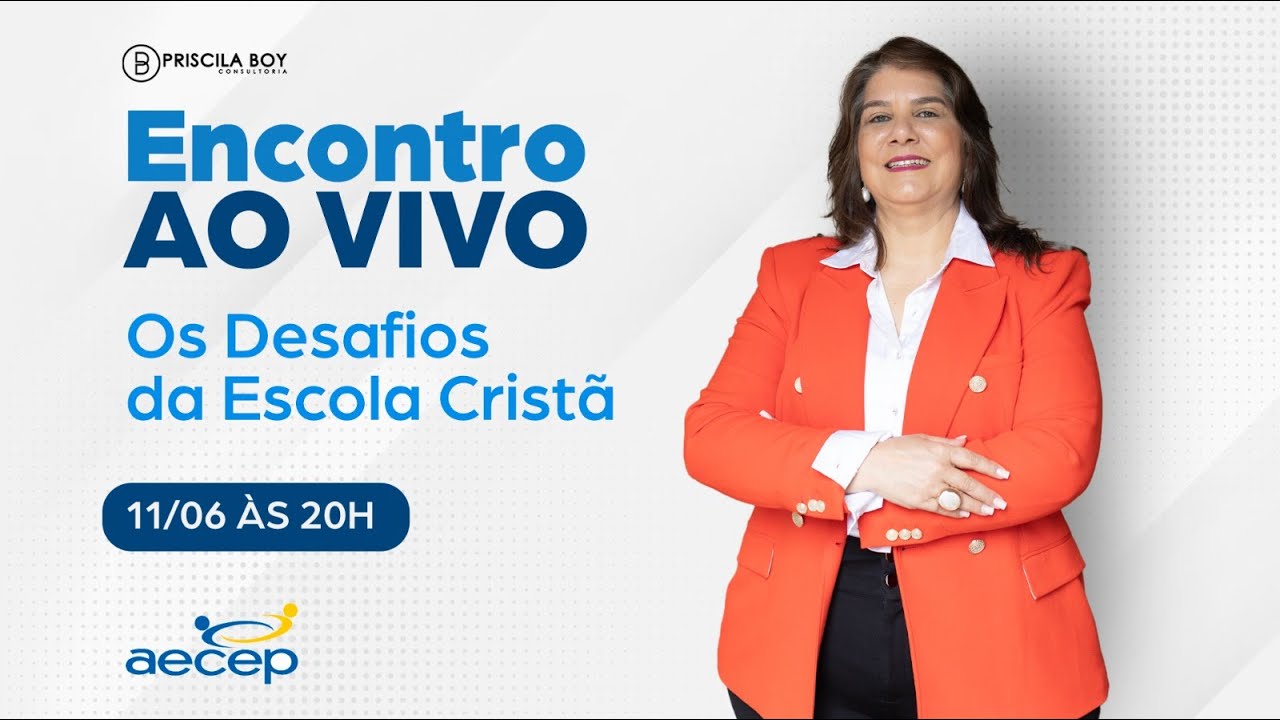 Encontro | Os Desafios da Escola Cristã | 11/06 às 20h