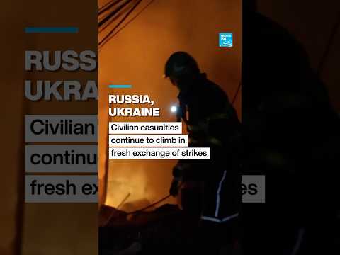 Civilian casualties climb as Russia and Ukraine exchange fresh strikes