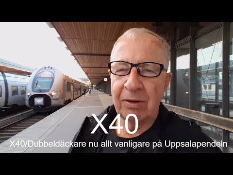 2018-05-10 X40 DUBBELDÄCKARE SOM UPPSALAPENDEL - Nu allt vanligare
