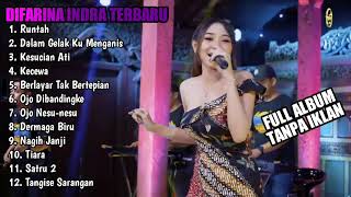 Download lagu DIFARINA INDRA RUNTAH - FULL ALBUM TERBARU 2022 TANPA IKLAN mp3